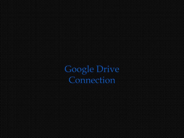 Google drive connection