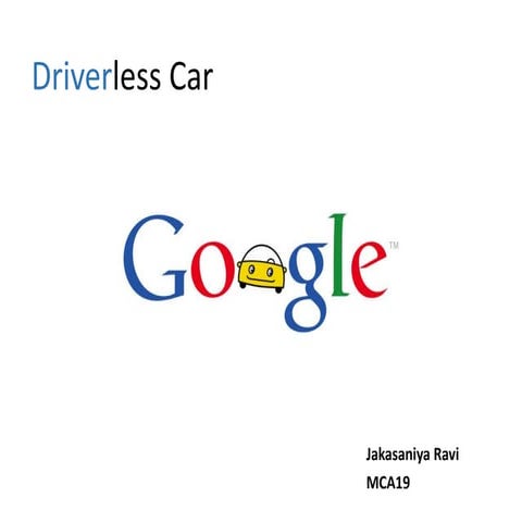 Google driverless car