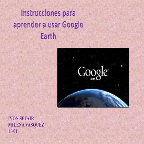 Tutorial para utilizar google earth | PPTX