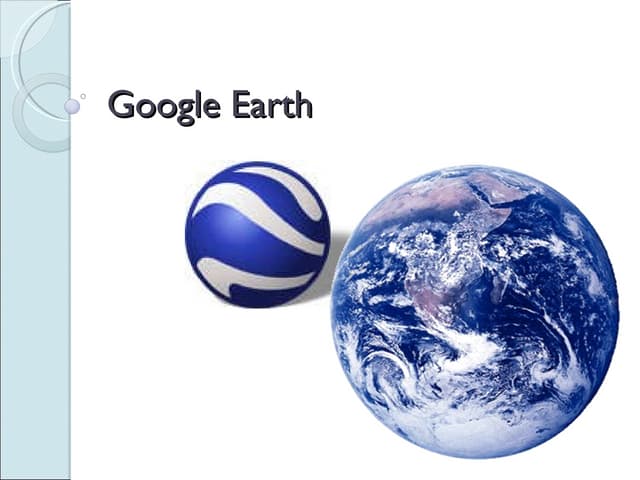 Google Earth Presentation