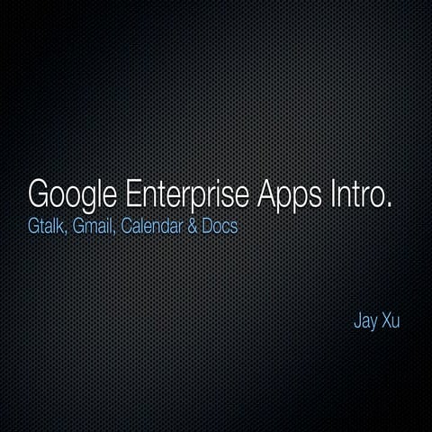 Google Enterprise App Intro
