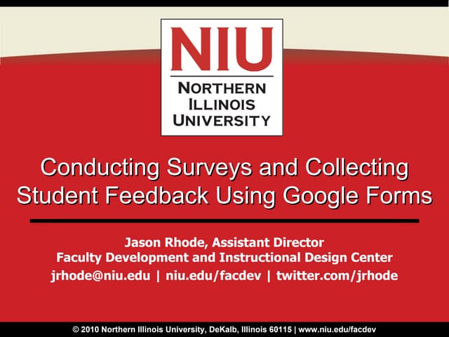 Conducting Surveys and Collecting Student Feedback Using Google Forms