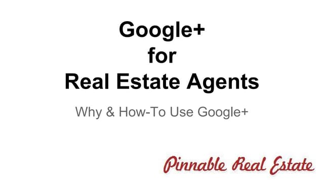Google+ for real estate agents