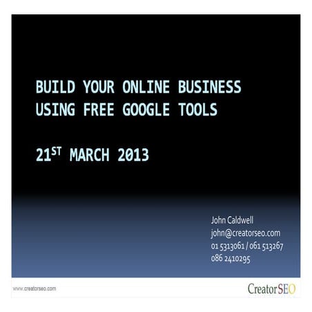 Google Free Tools | John Caldwell | CreatorSEO