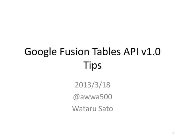 Google fusion tables api v1.0 tips