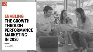 Enabling the growth of the game through performance marketing in 2020