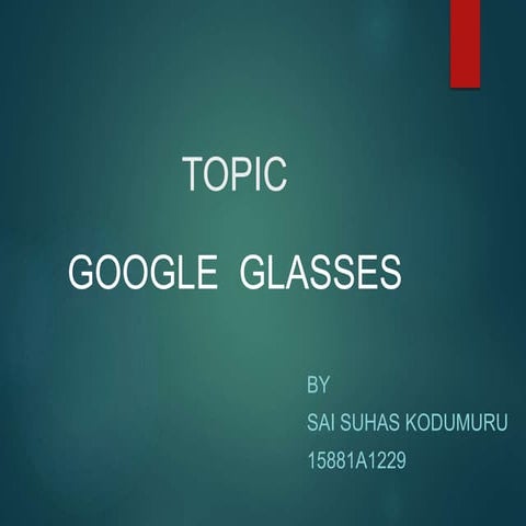 Google glasses