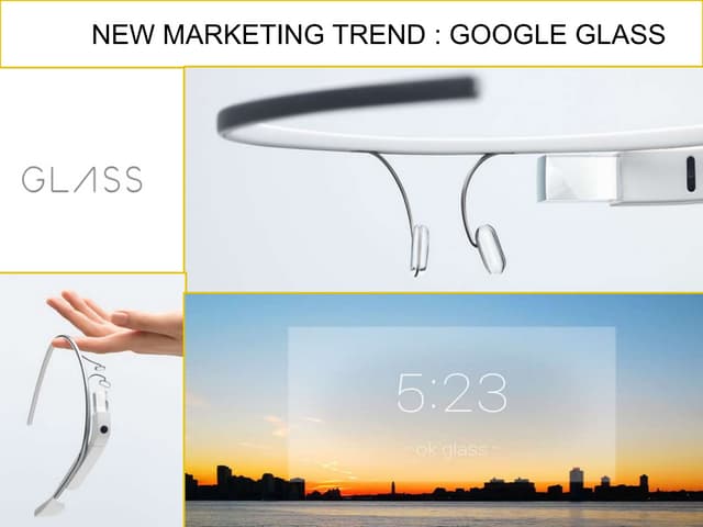 Google glass - New marketing trends