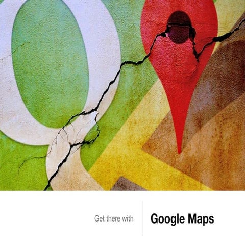 Google Maps Presentation