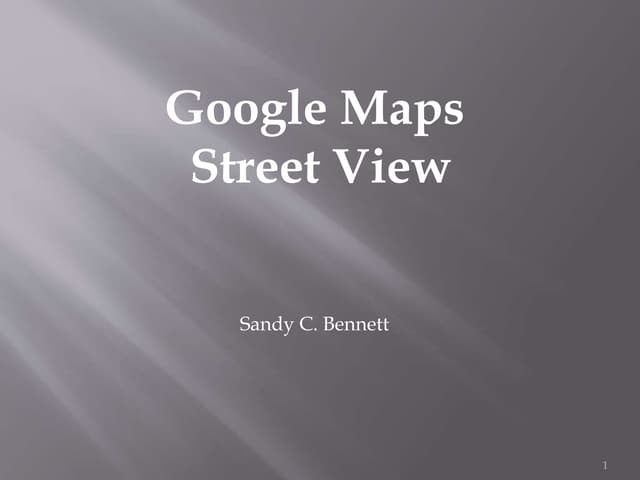 Google maps street view power point presentation