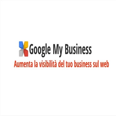 Google my business- Cos'è e come funziona?