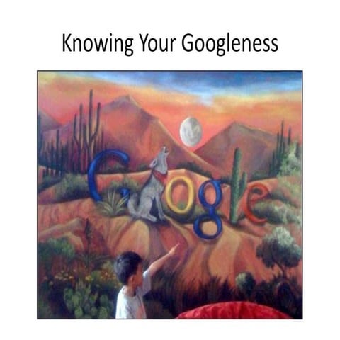 Googleness