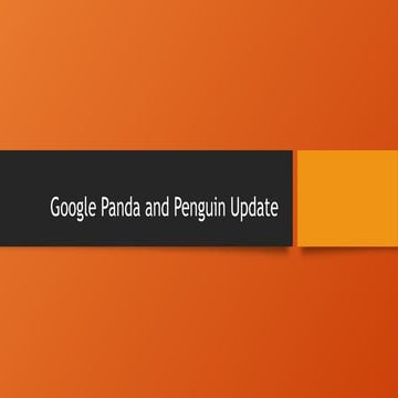 Google Panda and Penguin Update major google updates