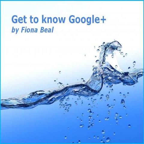 Get to know Google plus!