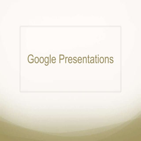 Google presentation