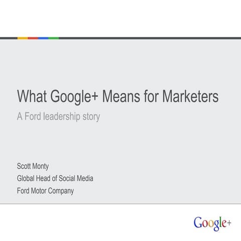 What Google+ Means for Marketers: A View from Ford's Experience