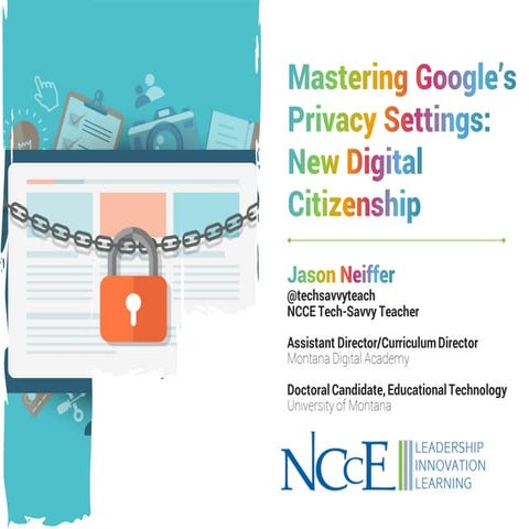 Mastering Google’s Privacy Settings: New Digital Citizenship