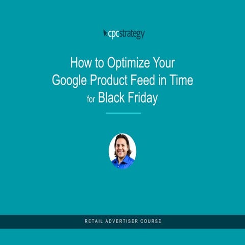 How to up Optimize Your Google Product Feed in Time for Black Friday