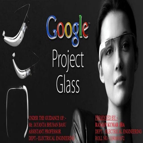 Google glass by Jaseela | PPTX