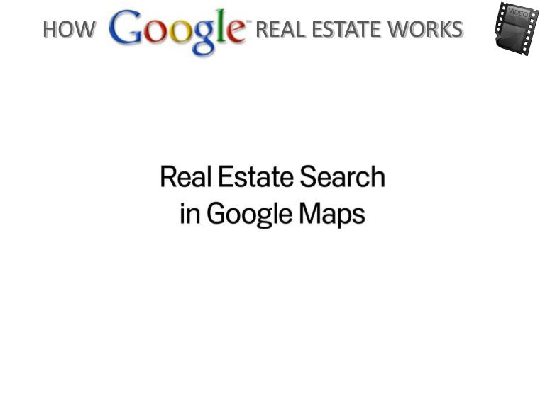 Introduction to Google Real Estate