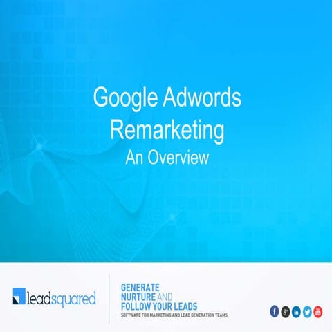 Google Adwords Remarketing: An Overview