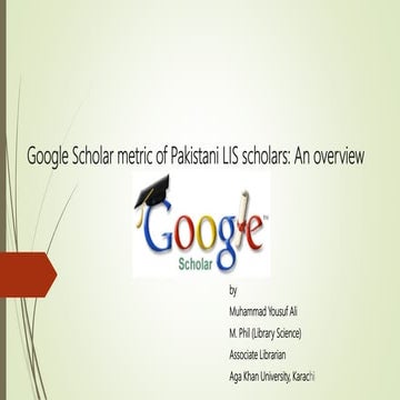 Google Scholar metric of Pakistani LIS scholars: An overview