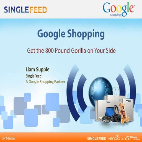 Google shopping   get the 800 pound gorilla on your side