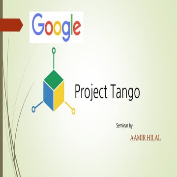 Google's project tango seminar ppt