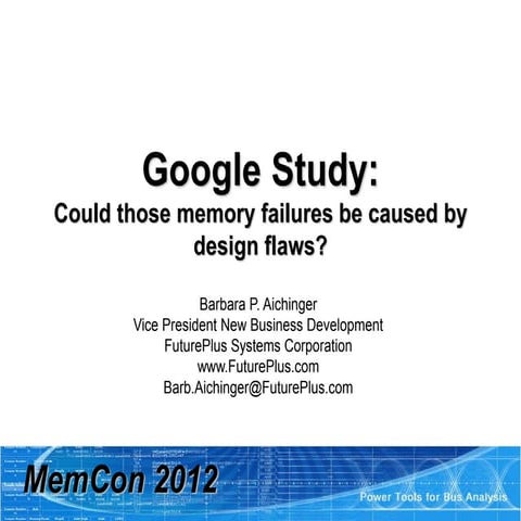 Google Study: Could those failures be caused by design flaws