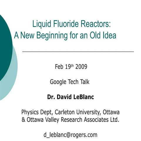 Liquid Fluoride Reactors: A New Beginning for an Old Idea