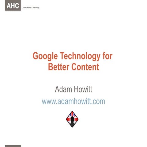 Google Tech For Better Content