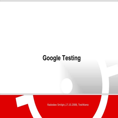 Google Testing Testwarez