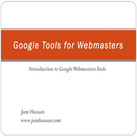 Introduction to Google Webmasters Tools