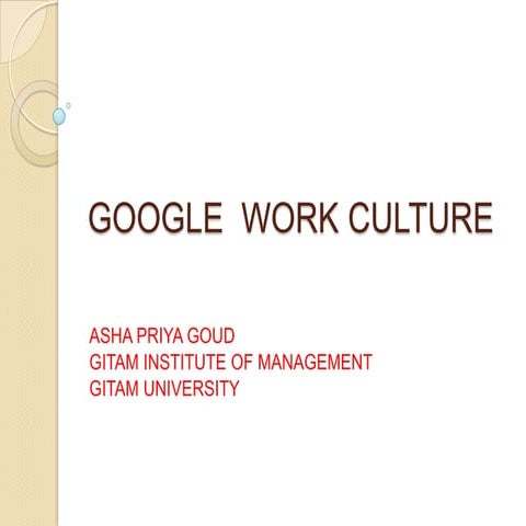 GOOGLE WORK CULTURE