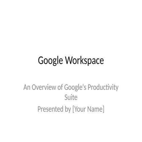 Google_Workspace (Applications of Information & Communication Technology).pptx
