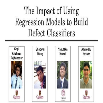 The Impact of Using Regression Models to Build Defect Classifiers