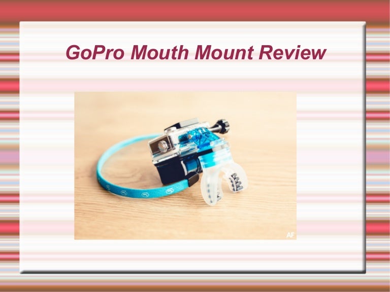 GoPro Mouth Mount Review