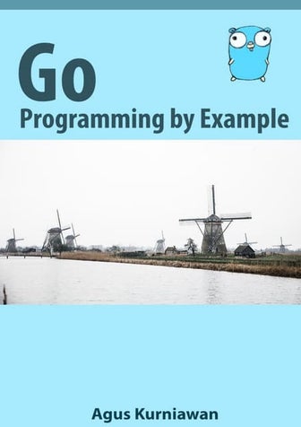 Go Programming by Example_ Nho Vĩnh Share.pdf