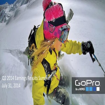 Go pro q2_2014_earnings_results_summary_slides