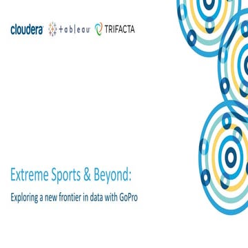 Extreme Sports & Beyond: Exploring a new frontier in data with GoPro
