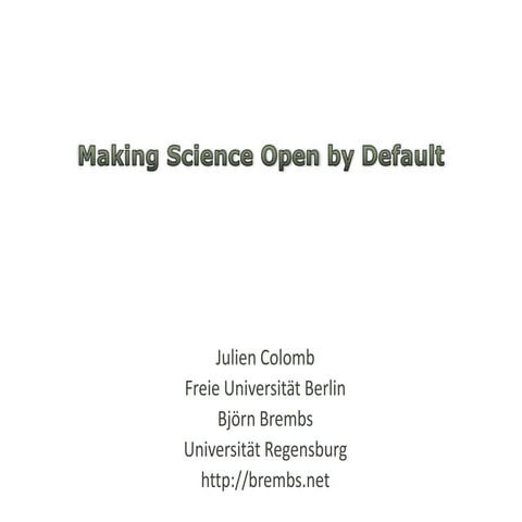 Making Science Open by Default