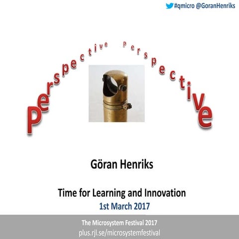 "Taking perspective": Goran Henriks keynote address at the 2017 Jonkoping Mic...