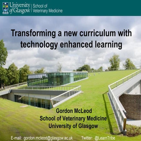 Transforming a new curriculum with technology enhanced learning ...