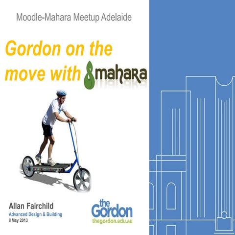Gordon on the move with Mahara, Moodlemahara Meetup