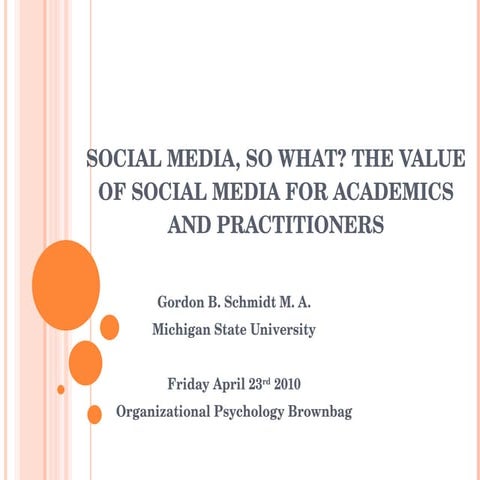 Gordon Schmidt Msu Organizational Psychology Brownbag On Social Media 042310