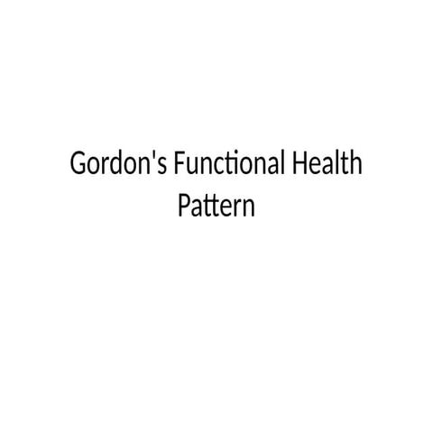 Gordon's Functional Health Pattern.pptx 1