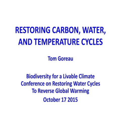 Tom Goreau, "The Tijuca Story: Reforestation and the Biotic Pump"