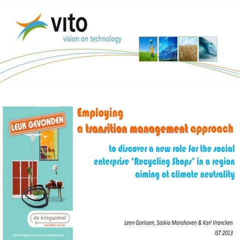 Employing a transition management approachto discover a new role for the so...