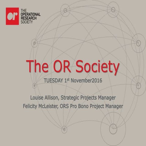 The OR Society: Pro Bono O.R. & O.R. in School