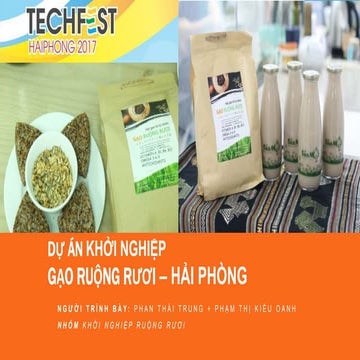 Gạo Ruộng rươi - Khởi nghiệp TECHFEST HAIPHONG 2017